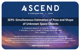2020 Simultaneous Estimation of Pose and Shape of Unknown Space Objects (ASCEND).